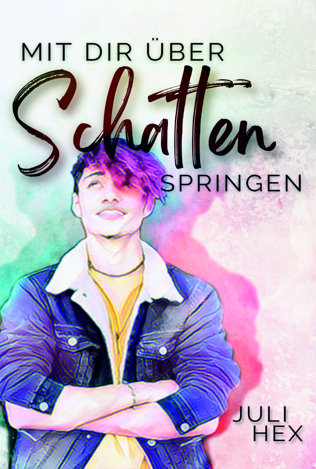 Mit dir über Schatten Springen